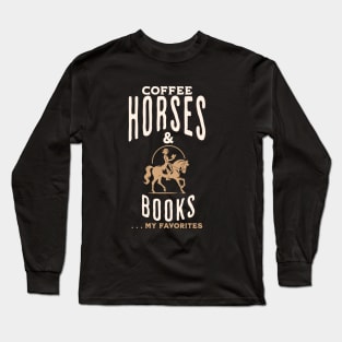Horse Girl Coffee Lover Long Sleeve T-Shirt